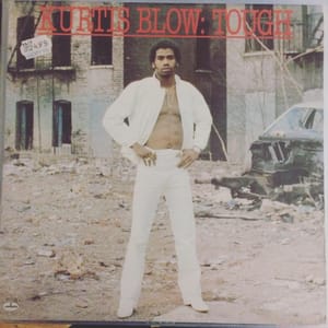 Kurtis Blow - Tough