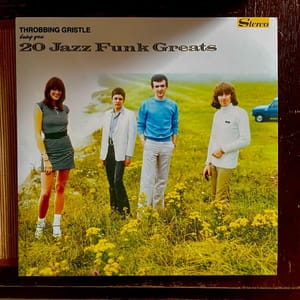 20 Jazz Funk Greats by Throbbing Gristle